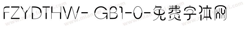 FZYDTHW- GB1-0字体转换